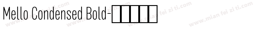 Mello Condensed Bold字体转换